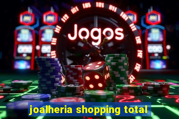 joalheria shopping total